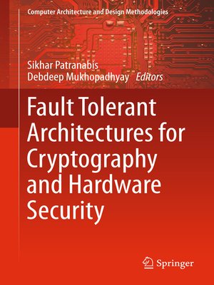 cover image of Fault Tolerant Architectures for Cryptography and Hardware Security